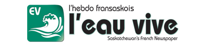 L'hebdo fransaskois L'Eau vive - Saskatchewan's French Weekly